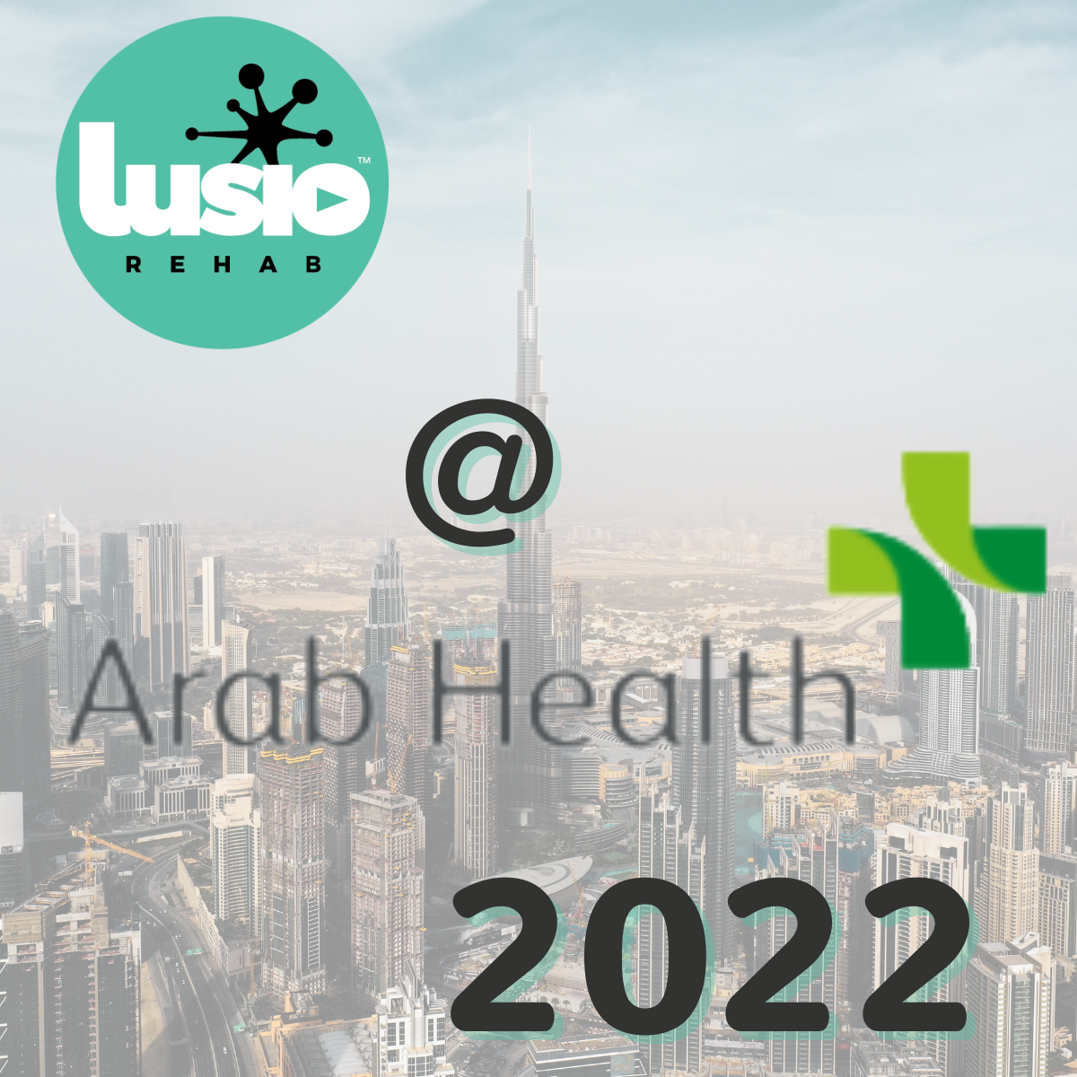 The Lusio Rehab logo over Dubai's skyline for Arab Health 2022