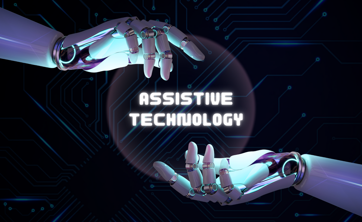 Robotic hands reaching toward the words "assistive technology"
